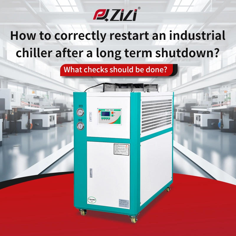 How to Correctly Restart an Industrial Chiller After a Long Term Shutdown? What Checks Should Be Done?